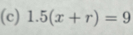 1.5(x+r)=9