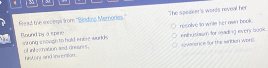 Solved: 4 31 32 Read the excerpt from quot Binding Memories quot The speaker #39 s
