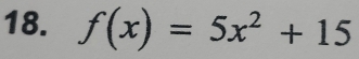 f(x)=5x^2+15