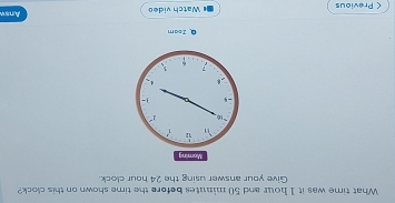 Solved: What time was it 1 hour and 50 minutes before the time shown on ...