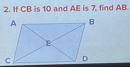 If CB is 10 and AE is 7, find AB.