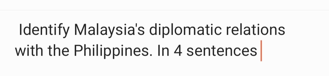 Identify Malaysia's diplomatic relations 
with the Philippines. In 4 sentences