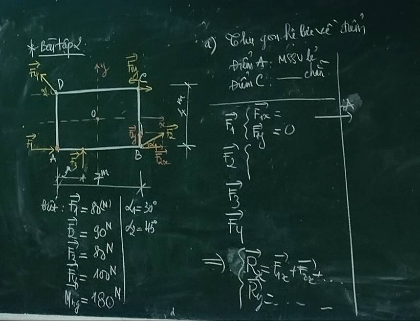 Bartop 
a) golu you Ri be vè dàn 
to 
BiénA: Mssule 
D panC. _chán 
e
vector F_1
vector n_1
vector F_1 _ beginarrayl sqrt(1+x) sqrt(5)approx 0endarray. ___ 
B 
A tao vector R 
M 
Bit : vector n_1=80^((N)) alpha =30°
vector n==90^N alpha _2=45°
vector TY overline 1
vector R=80^N
overline R=100N
vector P=vector F_1+vector T_2+...
W_lg =180^N d
(3y=-