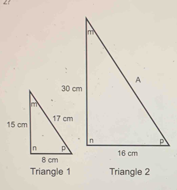 2? 
Triangle 1 Triangle 2