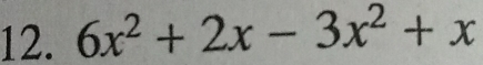 6x^2+2x-3x^2+x