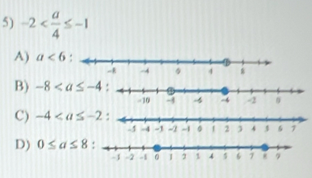 -2
A) a<6</tex>
B) -8
C) -4
D) 0≤ a≤ 8