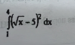 ∈tlimits _1^(4(sqrt(x)-5)^2)dx