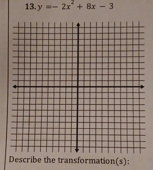 y=-2x^2+8x-3
Describe the transformation(s):