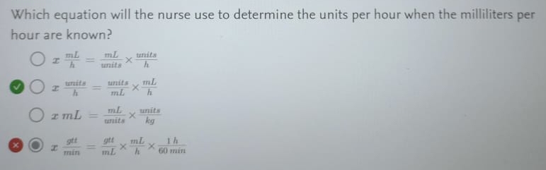 Solved: Which equation will the nurse use to determine the units per ...