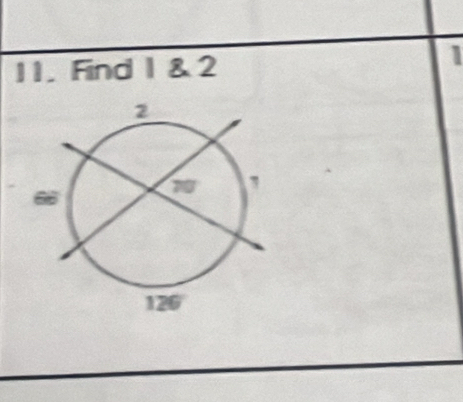 Find 1 & 2
1