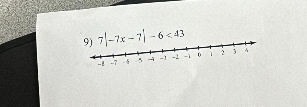 7|-7x-7|-6<43</tex>