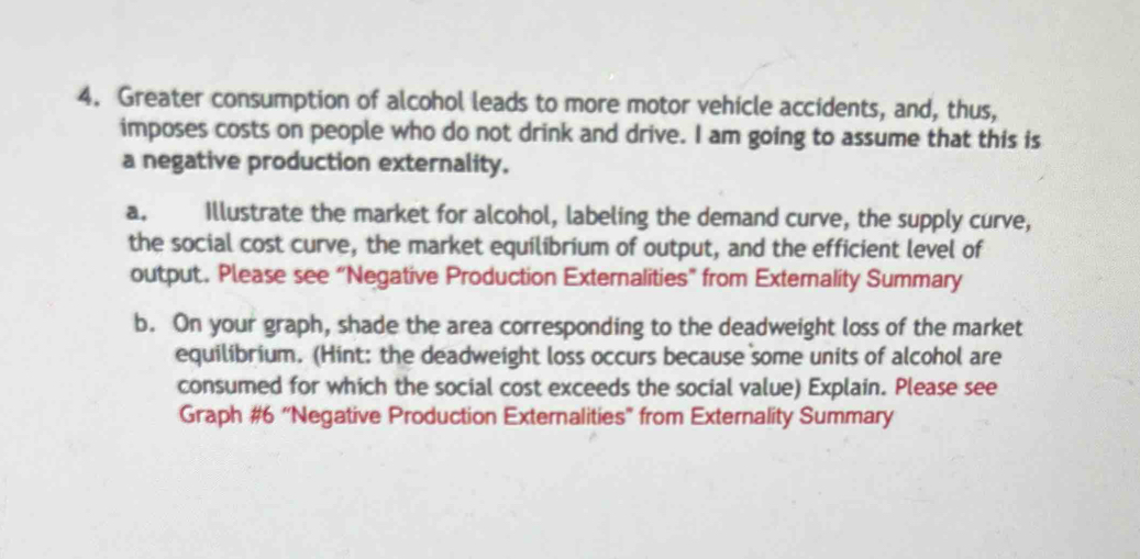 Solved: Greater consumption of alcohol leads to more motor vehicle ...