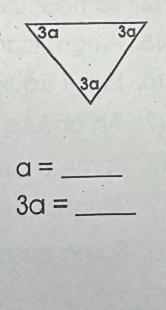 a= _ 
_ 3a=