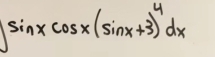 sin xcos x(sin x+3)^4dx