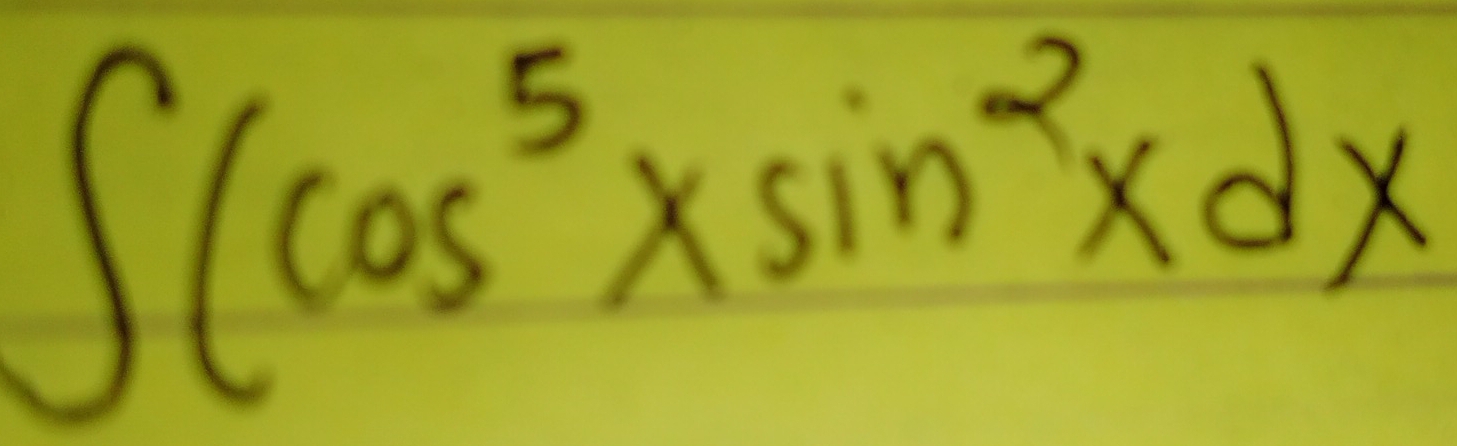 ∈t (cos^5xsin^2xdx