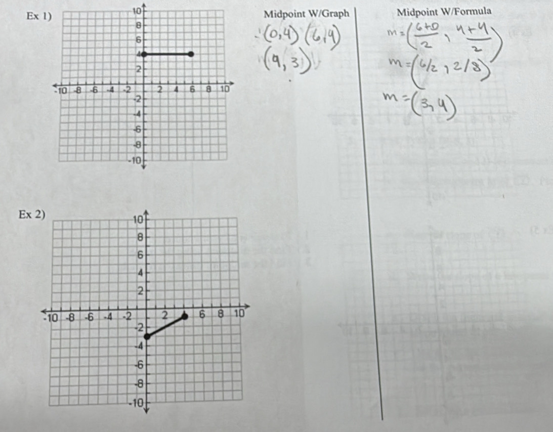 Ex Midpoint W /Graph Midpoint W /Formula 
Ex 2)