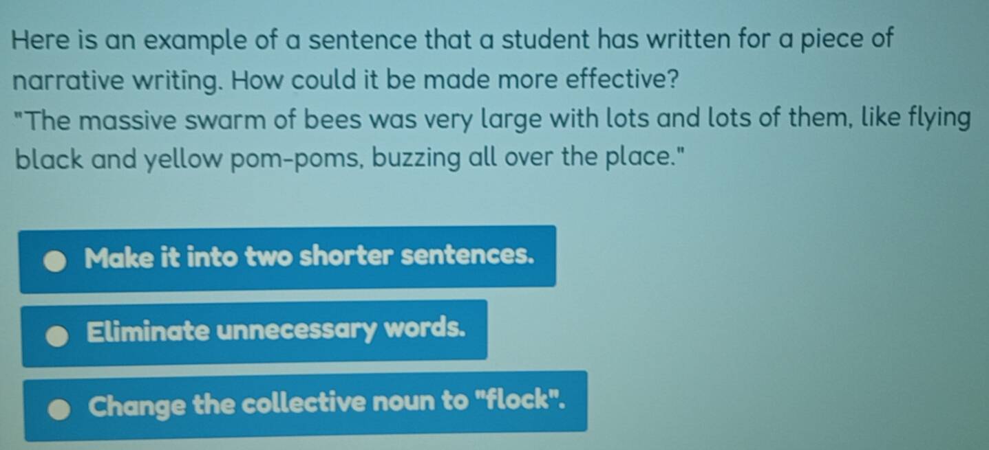 Solved: Here is an example of a sentence that a student has written for ...