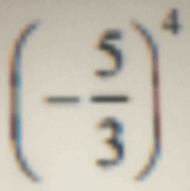 (- 5/3 )^4