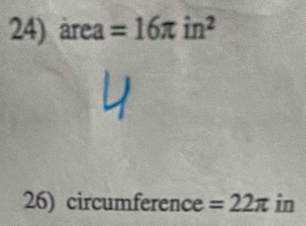 área =16π in^2
26) circumference =22π in