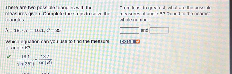 Solved: There are two possible triangles with the From least to ...
