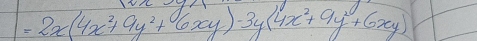 =2x(4x^2+9y^2+6xy)-3y(4x^2+9y^2+6xy)