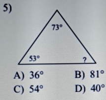 A) 36° B) 81°
C) 54° D) 40°