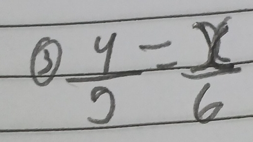 ③  y/5 = x/6 