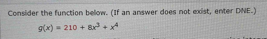 Solved: Consider the function below. (If an answer does not exist ...