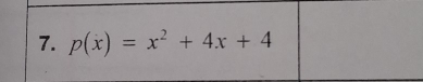 p(x)=x^2+4x+4