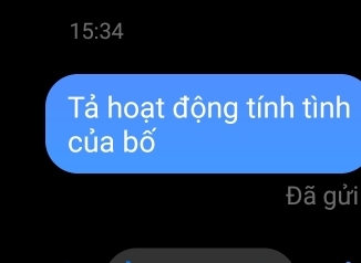 15:34 
Tả hoạt động tính tình 
của bố 
Đã gửi