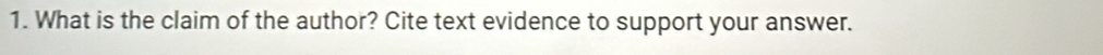 What is the claim of the author? Cite text evidence to support your answer.