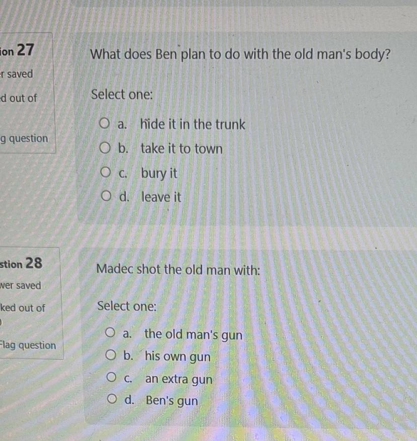 Solved: ion 27 What does Ben plan to do with the old man's body? r ...