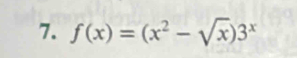 f(x)=(x^2-sqrt(x))3^x