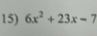 6x^2+23x-7