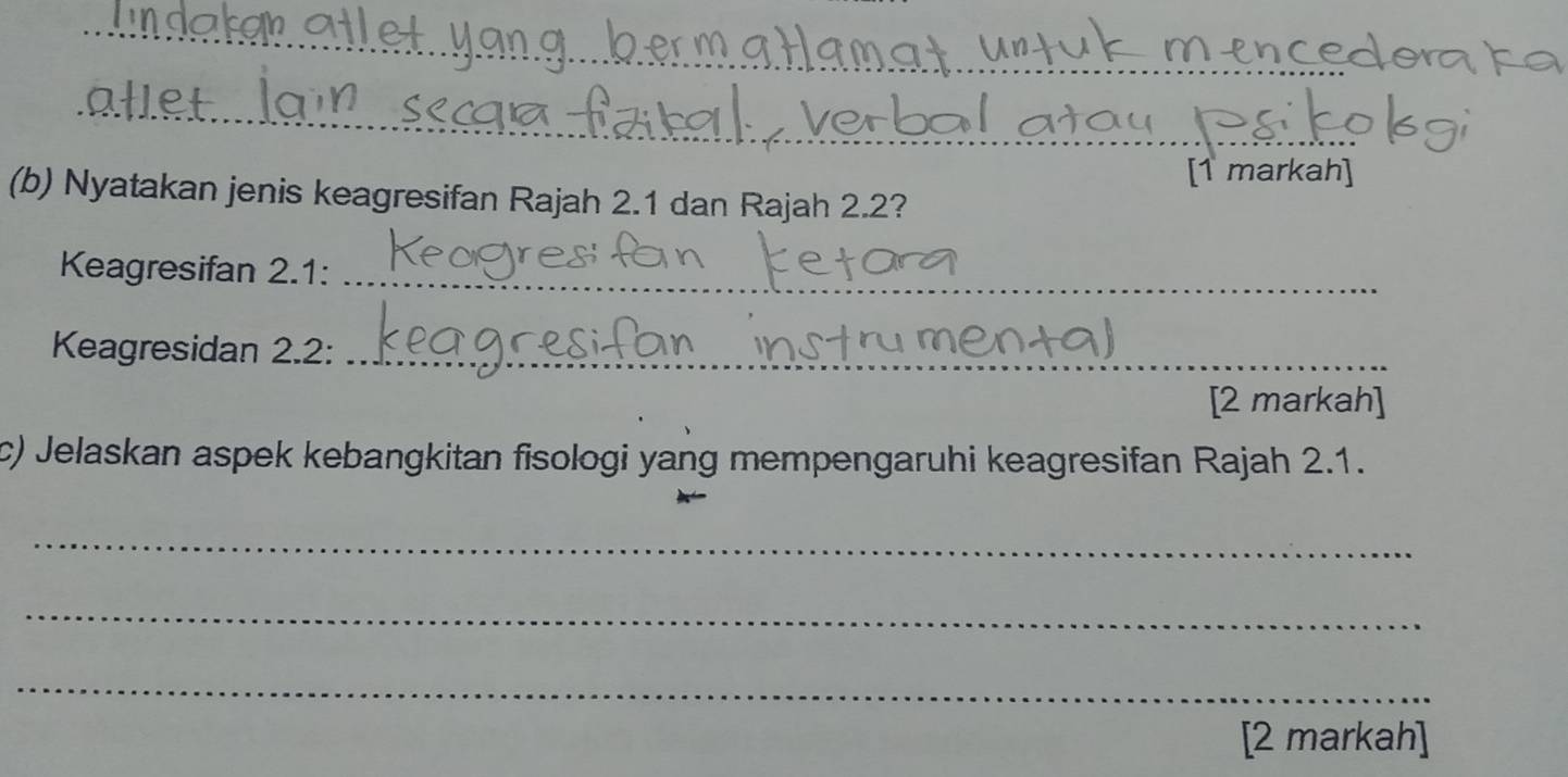 [1 markah] 
(b) Nyatakan jenis keagresifan Rajah 2.1 dan Rajah 2.2? 
Keagresifan 2.1:_ 
Keagresidan 2.2:_ 
[2 markah] 
c) Jelaskan aspek kebangkitan fisologi yang mempengaruhi keagresifan Rajah 2.1. 
_ 
_ 
_ 
[2 markah]