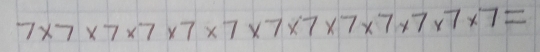 7* 7* 7* 7* 7* 7* 7* 7* 7* 7* 7* 7* 7* 7* 7* 7* 7=