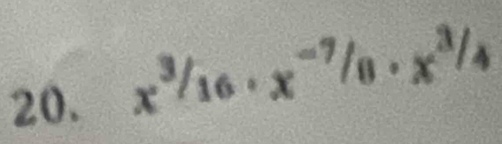 x^3/_16· x^(-7)/_8· x^3/_4