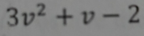 3v^2+v-2