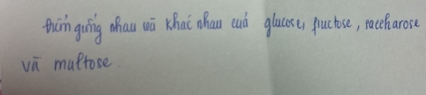 thuin ging ohau wū Khai whau cuò glucese) qucbse, raceharose 
vū muptose.