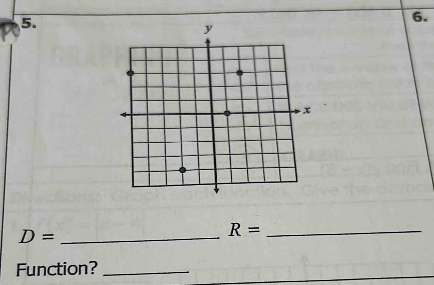 D=
R= _ 
Function?_