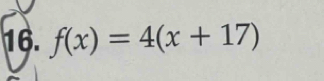 f(x)=4(x+17)