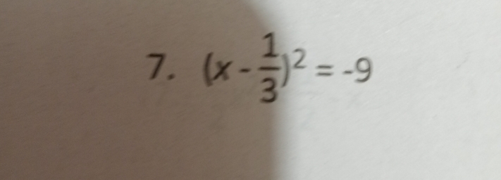 (x- 1/3 )^2=-9