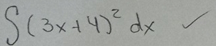 ∈t (3x+4)^2dx