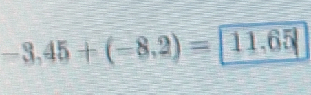 -3,45+(-8,2)= 