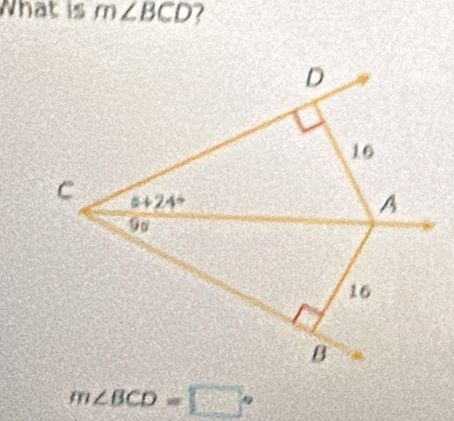 What is m∠ BCD ?
m∠ BCD=□°