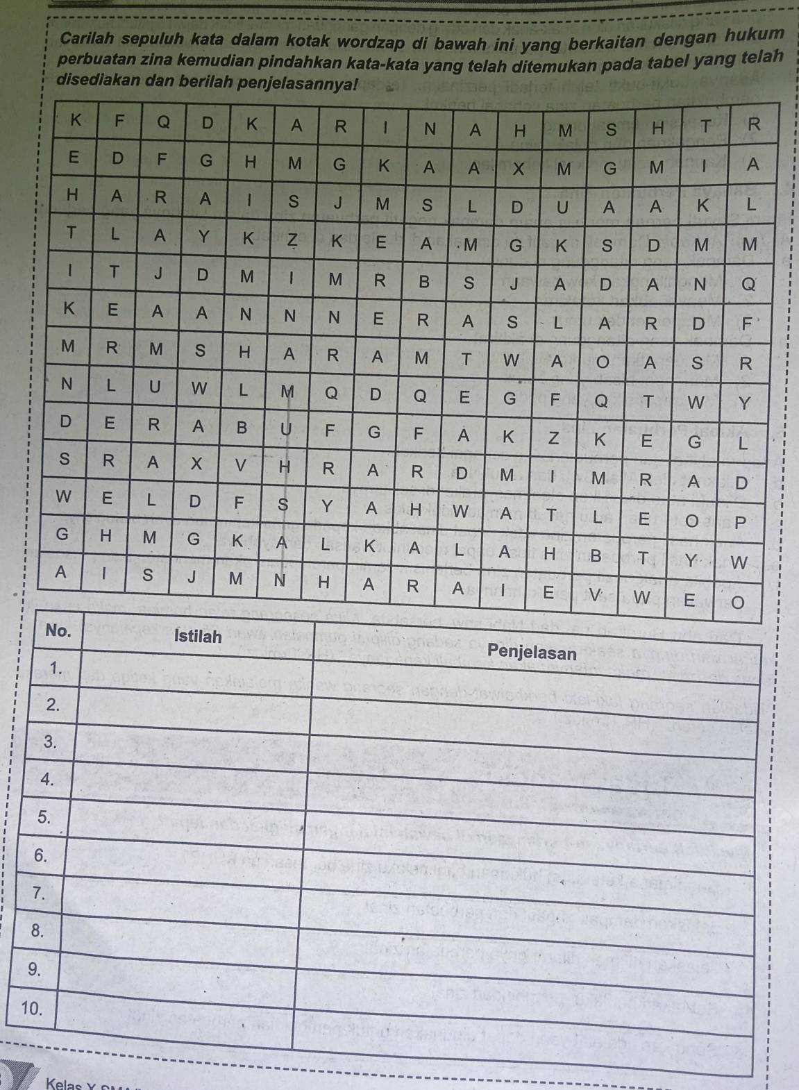 Carilah sepuluh kata dalam kotak wordzap di bawah ini yang berkaitan dengan hukum 
perbuatan zina kemudian pindahkan kata-kata yang telah ditemukan pada tabel yang telah 
disediakan dan berilah pe 
1