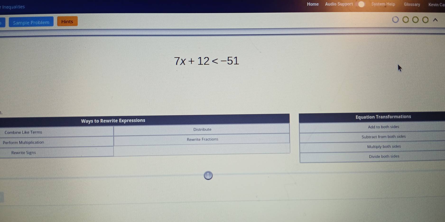 Inequalities Home Audio Support System Help Glossary Kevin Ca 
Sample Problem Hints
7x+12