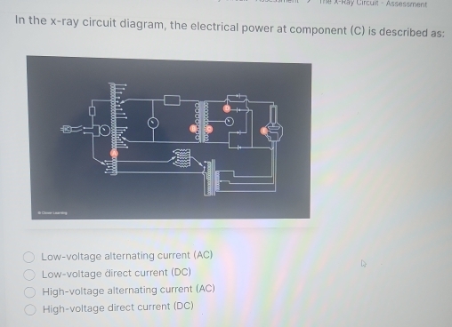 Solved: X -Ray Circult - Assessment In the x -ray circuit diagram, the ...