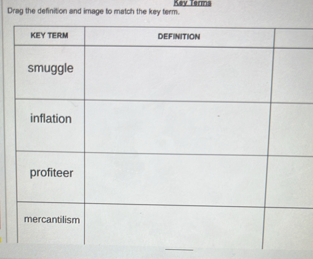 Key Terms 
Drag the definition and image to match the key term. 
_