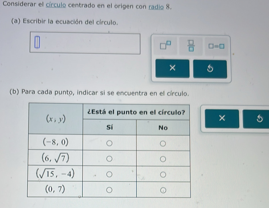 Resuelto:Considerar el círculo centrado en el origen con radio 8. (a ...